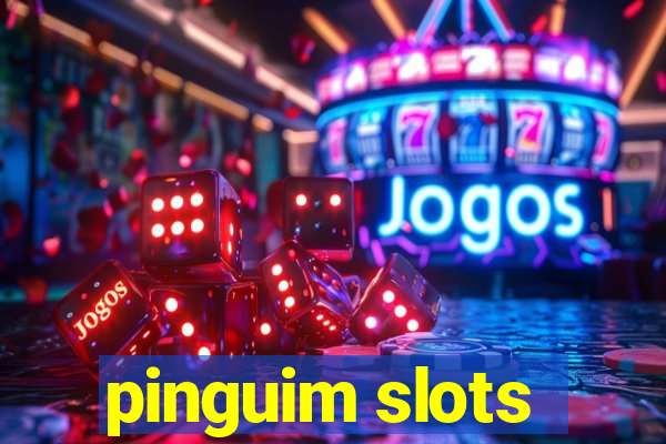 pinguim slots